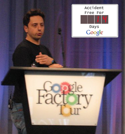 Google Factory: 14 accident free days. For now.